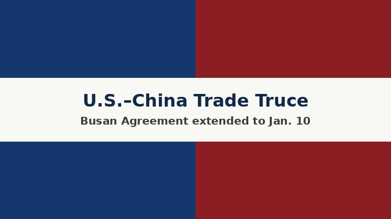 Graphic illustrating U.S.-China trade truce extension under the Busan Agreement